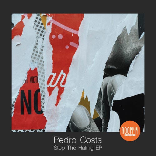 Pedro Costa - Stop The Hating EP [ROOM042]